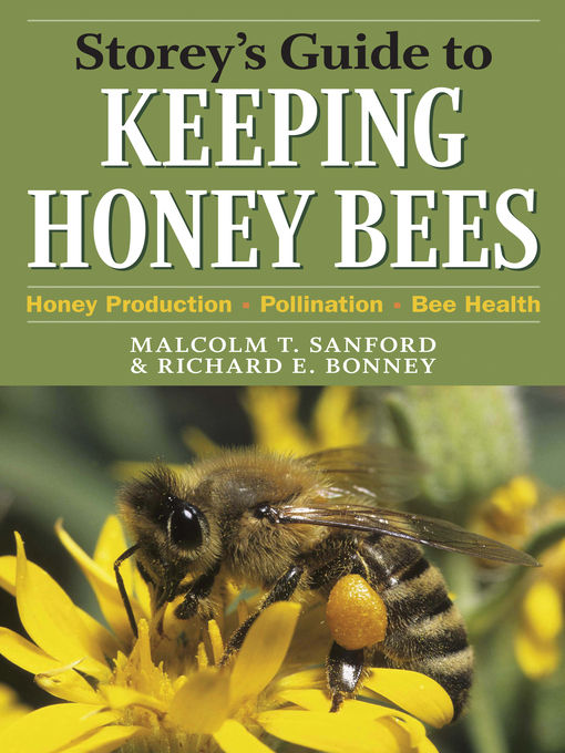 Title details for Storey's Guide to Keeping Honey Bees by Malcolm T. Sanford - Available